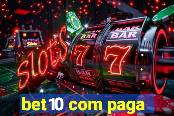 bet10 com paga